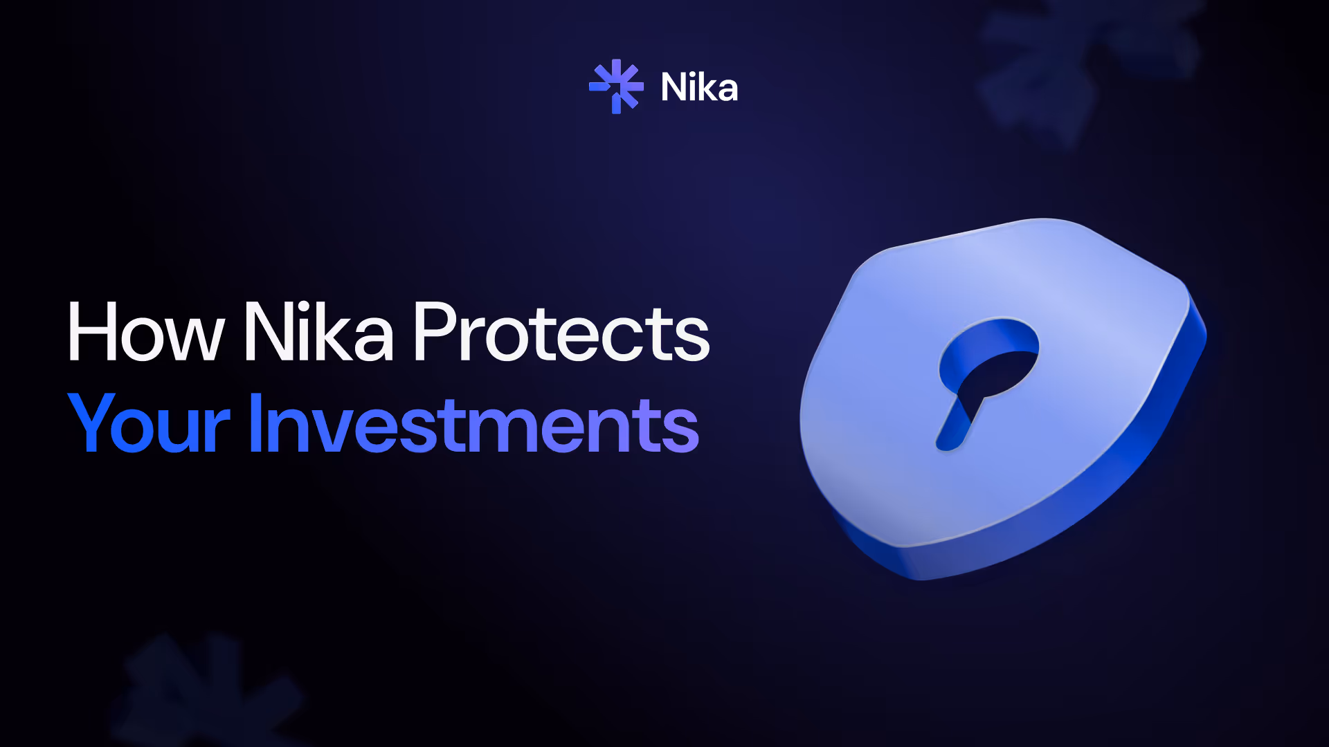 Securing Digital Assets: How Nika Protects Your Investments